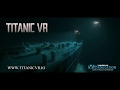 Release Trailer Titanic VR | Titanic VR - Immersive VR Education
