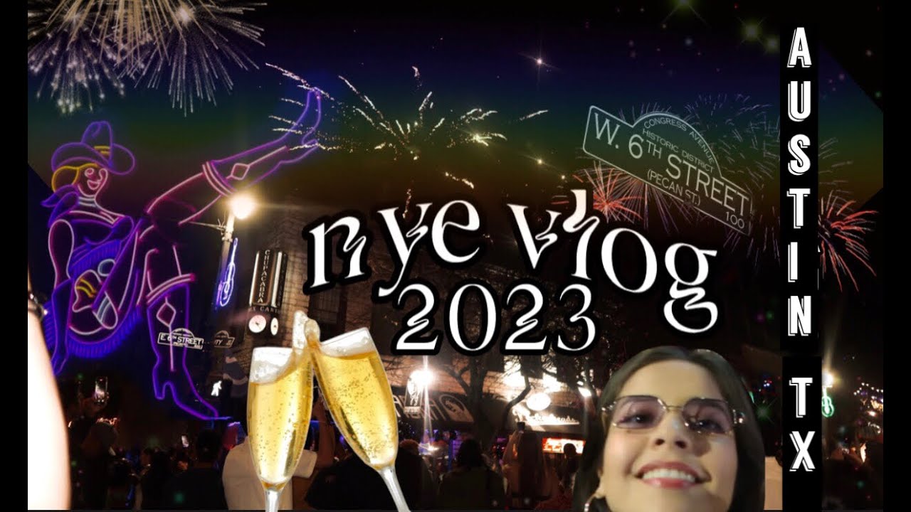 new years eve vlog | 6th St Austin TX