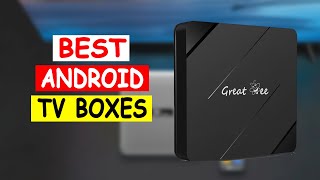 Top 5 Best Android TV Boxes 2024