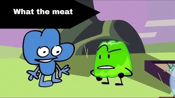 BFB 19 but only when gelatin is on the screen