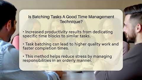 Is Batching Tasks A Good Time Management Technique? - The Personal Growth Path