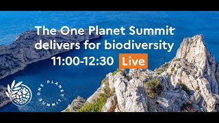 One Planet Summit for biodiversity