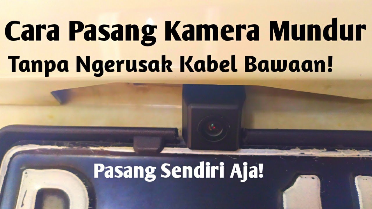 Cara Memasang Kamera Mundur Pada Mobil | Kamera Mundur Sigra Calya