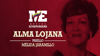 Miniatura del video "Alma lojana / Mélida Jaramillo / Pasillo ecuatoriano"