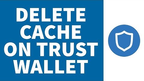 How to Delete Cache on Trust Wallet || Clear Cache on Trust Wallet || 2022