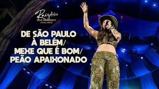 LAUANA PRADO - DE SÃO PAULO A BELÉM/MEXE QUE É BOM/PEÃO APAIXONADO (RAIZ BH)