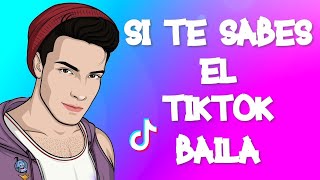 BAILA SI TE SABES EL TIKTOK