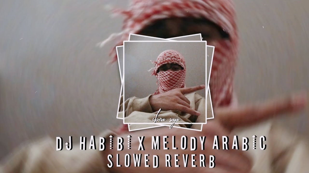 DJ  FUNKOT HABIBI X MELODY ARABIC  MENGKUANE Slowed reverb