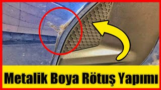 METALİK BOYA RÖTUŞ OLUR MU  RÖTUŞ BOYASI NASIL YAPILIR