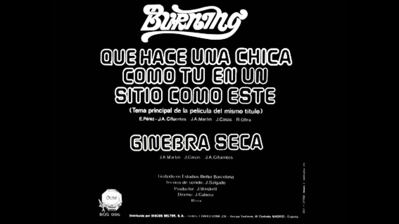 Ginebra Seca - Burning (versión de estudio original)