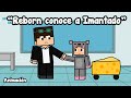 Reborn cuenta como conoció a Imantado - Animación