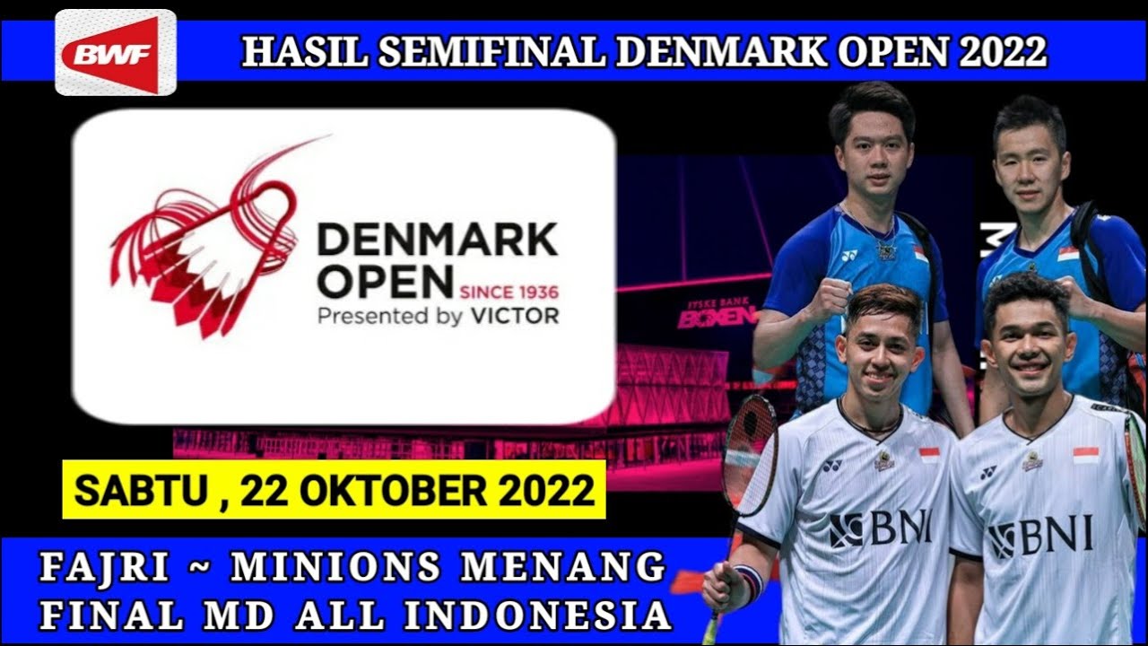 HASIL SEMIFINAL DENMARK OPEN 2022 | HASIL BADMINTON HARI INI - YouTube