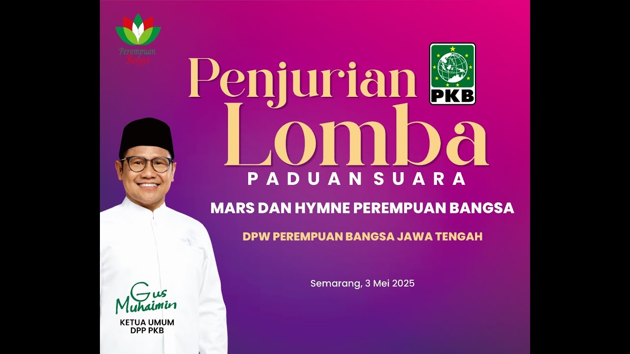 PENGUMUMAN HASIL LOMBA PADUAN SUARA MARS DAN HYMNE PEREMPUAN BANGSA | DPW PEREMPUAN BANGSA JATENG