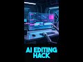 Stop Editing! Use This AI Cheat Code Instead 🤯