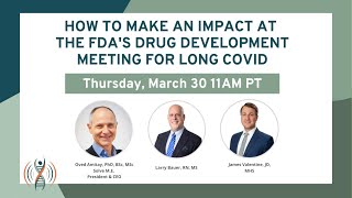 How to Make an Impact at the FDA’s Drug Development Meeting for Long Covid — Hosted by Solve M.E.