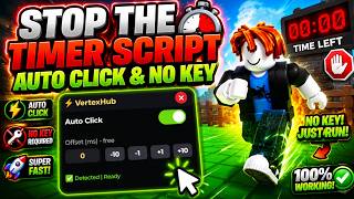 Stop The Timer Script – Auto Click & No Key