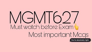 MGMT627 Project Management Solved MCQs from Quiz ||must watch before exam