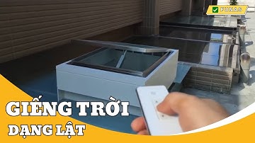 Giếng Trời Tự Động Dạng Lật - Nhà Thông Minh ✅ Funas