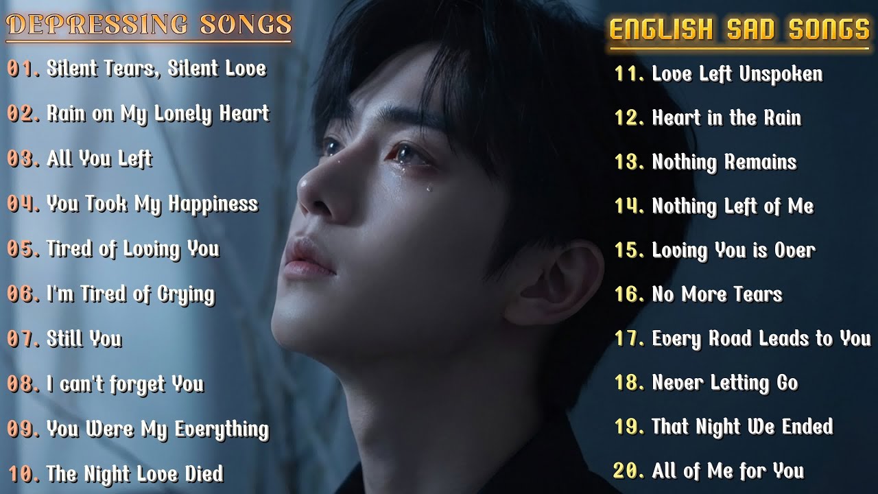 Depressing Songs 💔|| English Sad Songs Playlist🎶|| 💔Heartbreak Healing || Best Songs in 2026