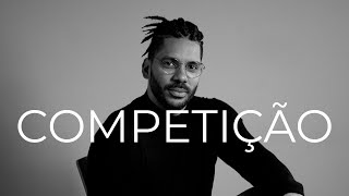 O PODER DA COMPETIÇÃO  | #pontodevista