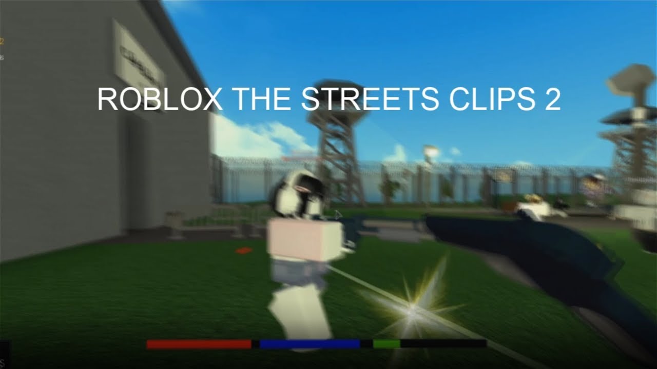 ROBLOX THE STREETS CLIPS 2 - ROBLOX THE STREETS CLIPS 2