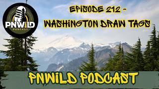 PNWILD PODCAST EP 212: Should Washington Go Draw-Only?
