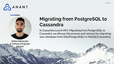 Apache Cassandra Lunch #55: Migrating PostgreSQL t...