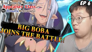Worthless “Appraiser” Class EP 6 | The Long Awaits Episode | Anime Weeb REACTIONS