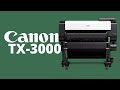 Canon imagePROGRAF TX-3000 Overview Video