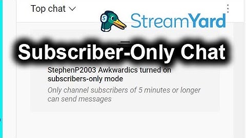 Using Streamyard? How to Make Chat Subscribers-Only
