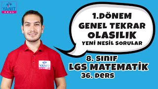 1. Dönem Genel Tekrarı | Olasılık Yeni Nesil Sorular | 2021 LGS Matematik Konu Anlatımları