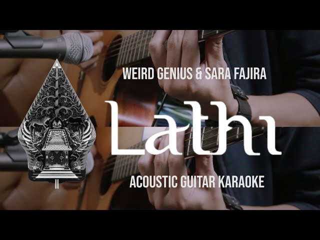 [Acoustic Karaoke] LATHI - Weird Genius & Sara Fajira (Guitar Version with Lyrics) class=