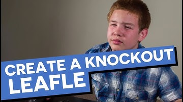 Writing a knockout leaflet