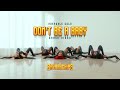 Adekunle Gold - Don’t be a baby (dance video ) SayRahChips choreography