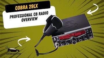 Cobra 29LX Professional CB Radio Overview
