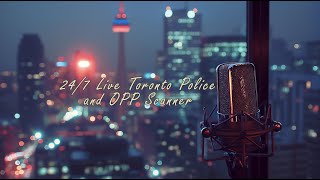 LIVE PD Toronto Police Scanner Radio - Including #OPP #Police #MTO #GTAAndSurroundingArea