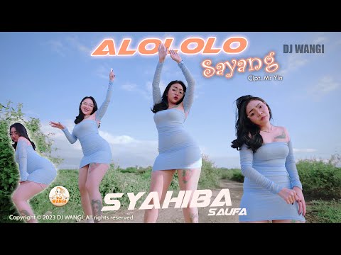 Dj Alololo Sayang - Syahiba Saufa (Yang alololololo sayang) (Official M/V)