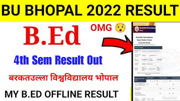 My B.ed 4th Sem offline Result |Bu Bhopal B.ed 4th Sem Result 2022 | Bu B.ed 4th sem Result 2022 Out