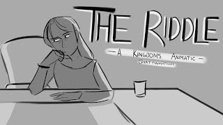 THE RIDDLE - THE KINGDOMS [ANIMATIC]