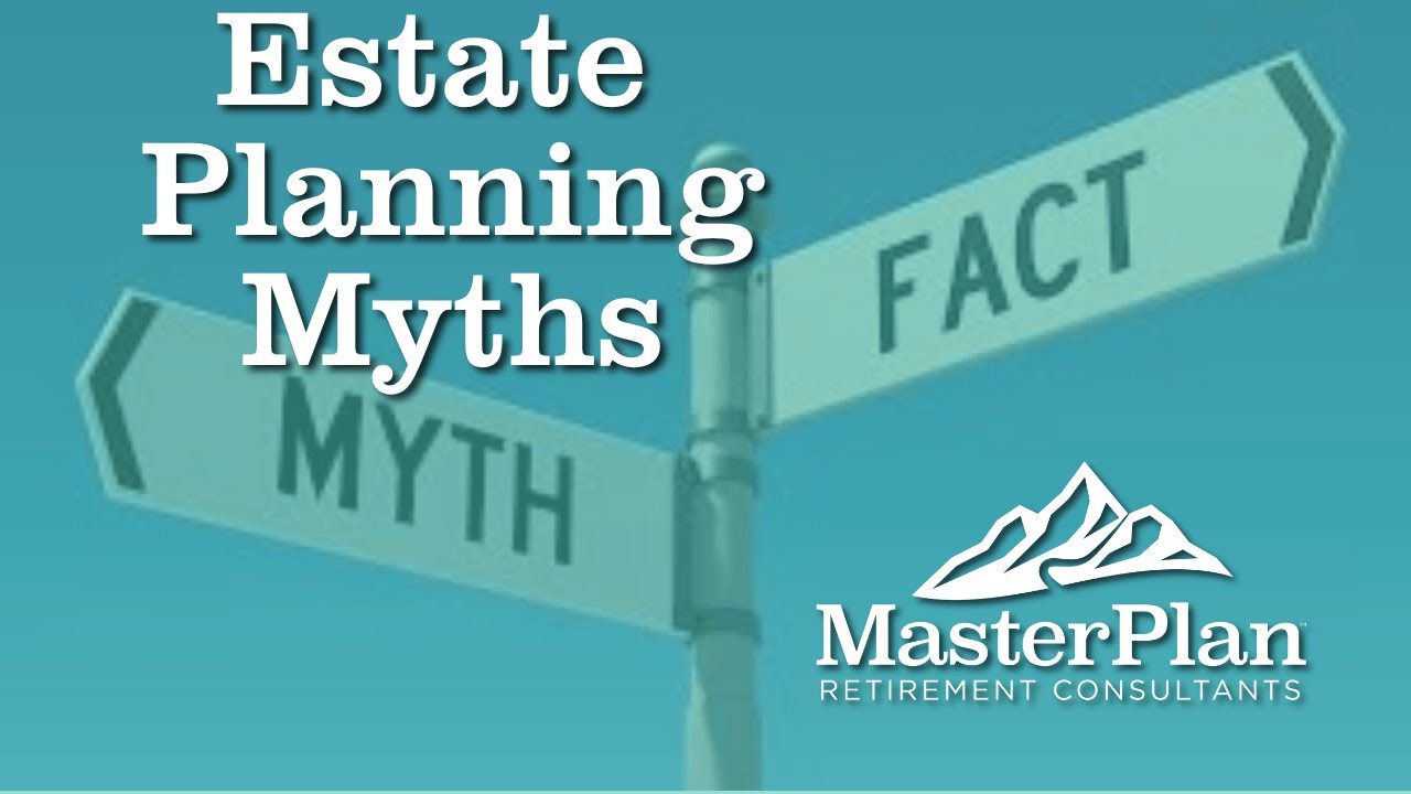 Don’t Fall for These 5 Estate Planning Myths - YouTube