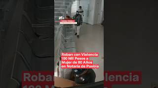 Roban Con Violencia 100 Mil Pesos A Adulta Mayor - N