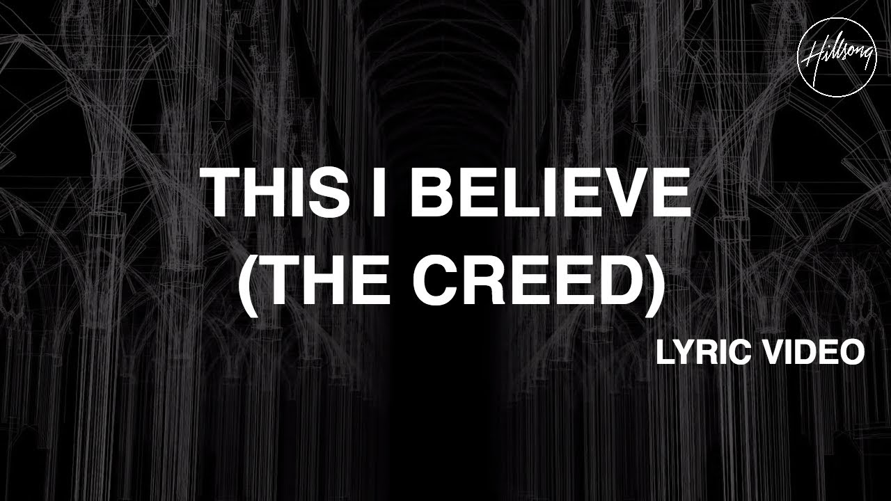 This I Believe The Creed Official Lyric Video   Hillsong Worship