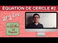 Dterminer une quation de cercle 2  premire