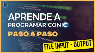 File IO 📁 en C: Abrir, modificar y cerrar archivos - Curso de programación en C PASO a PASO (27)