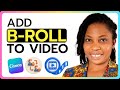 Canva Video Editing Tips: How to Add B-roll Video in Canva for Beginners