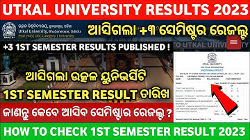 Utkal University +3 1st Semester Results Publish Date 2023 ? |How to Check +3 1st Semester Results ?