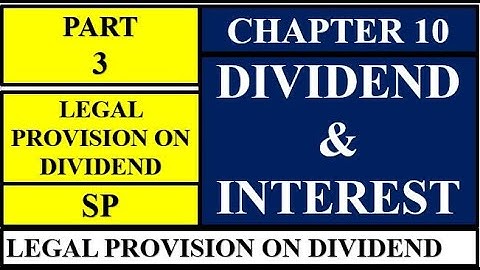 PART 3 | LEGAL PROVISIONS ON DIVIDEND | CHAPTER 10 DIVIDEND AND INTEREST | SP NEW SYLLABUS 2020