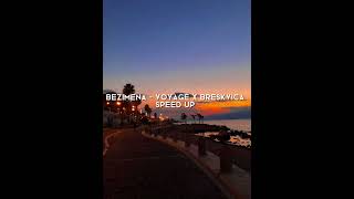 Bezimena - Voyage x Breskvica (speed up)
