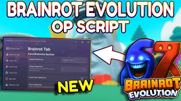*NEW* Brainrot Evolution OP Script (PASTEBIN) 2025