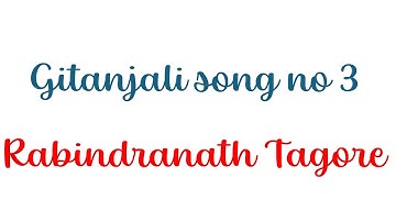 Gitanjali song no 3 Rabindranath Tagore#literarylounge #english #ugcnet